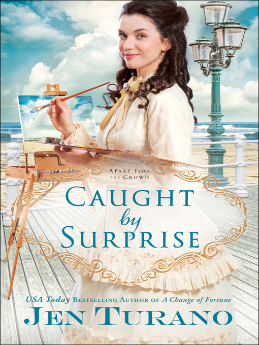 Title details for Caught by Surprise by Jen Turano - Available